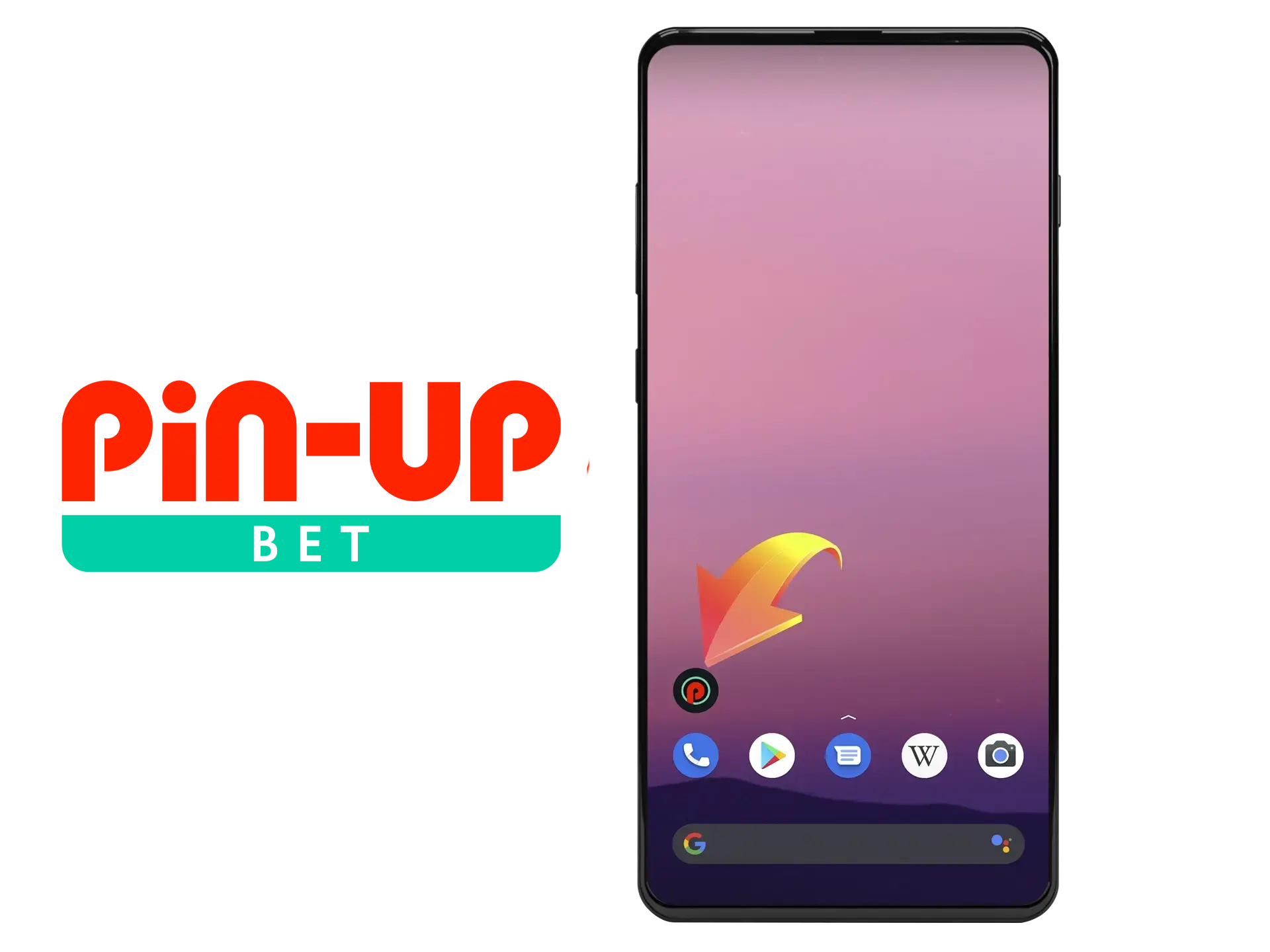 Install the Pin Up App on Your Device.